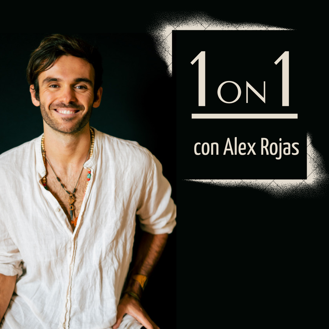1 on 1 con Alex Rojas